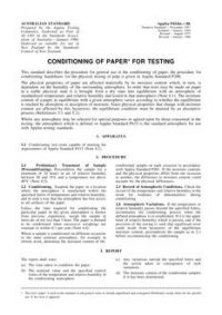 AS 1301.P414M: 01/01/1986 Methods of test for pulp and paper – Metric units, Part 414M: Conditioning of paper for testing