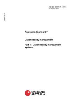 AS IEC 60300.1: 03/30/2004 Dependability management – Dependability management systems