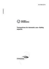 AS 4989: 06/17/2015 Trampolines for domestic use – Safety aspects