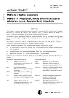 AS 1683.19: 01/01/2001 Methods of test for rubber, Method 19: Preparation, mixing and vulcanization of rubber test mixes – Equipment and procedures