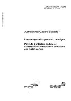 AS/NZS IEC 60947.4.1: 06/29/2015 Low-voltage switchgear and controlgear, Part 4.1: Contactors and motor starters – Electromechanical contactors and motor-starters