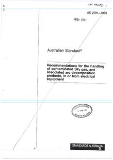 AS 2791: 12/31/1988 Recommendations for the handling of contaminated SF(sub)6 gas, and associated arc decomposition products, in or from electrical equipment