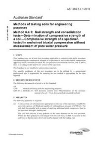 AS 1289.6.4.1: 02/29/2016 Methods of testing soils for engineering purposes, Method 6.4.1: Soil strength and consolidation tests – Determination of compressive strength of a soil – Compressive strength of a specimen tested in undrained triaxial compression without measurement of pore water pressure