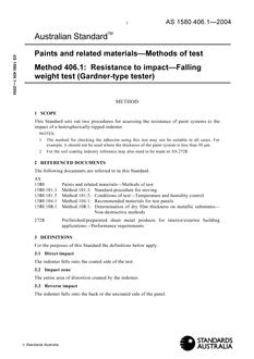 AS 1580.406.1: 11/26/2004 Paints and related materials – Methods of test, Method 406.1: Resistance to impact – Falling weight test (Gardner-type tester)