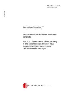 AS 2360.7.1: 01/01/2001 Measurement of fluid flow in closed conduits, Part 7.1: Assessment of uncertainty in the calibration and use of flow measurement devices – Linear calibration relationships
