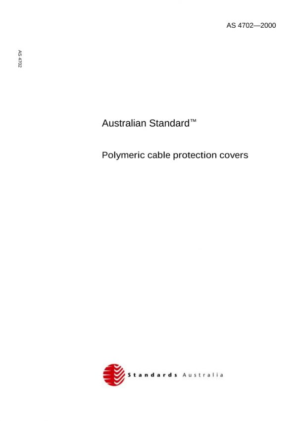 AS 4702: 12/01/2000 Polymeric cable protection covers