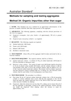 AS 1141.34: 01/01/1997 Methods for sampling and testing aggregates – Organic impurities other than sugar AS 1141.34: 01/01/1997 Methods for sampling and testing aggregates – Organic impurities other than sugar