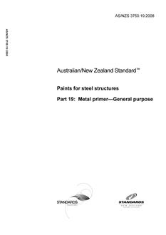 AS/NZS 3750.19: 05/19/2008 Paints for steel structures, Part 19: Metal primer – General purpose