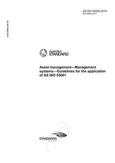 AS ISO 55002: 11/11/2014 Asset management – Management systems – Guidelines for the application of AS ISO 55001