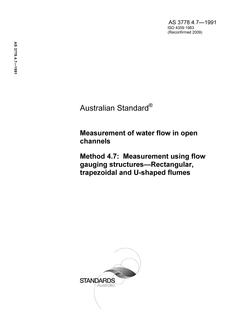 AS 3778.4.7: 09/23/1991 Measurement of water flow in open channels, Method 4.7: Measurement using flow gauging structures – Rectangular, trapezoidal and U-shaped flumes