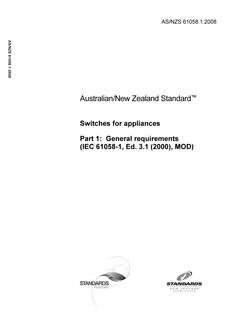 AS/NZS 61058.1: 06/30/2008 Switches for appliances, Part 1: General requirements (IEC 61058-1, Ed. 3.1 (2000), MOD)