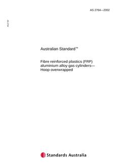 AS 2764: 01/01/2002 Fibre reinforced plastics (FRP) aluminium alloy gas cylinders – Hoop overwrapped