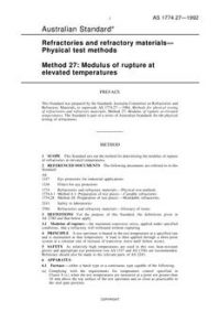 AS 1774.27: 07/13/1992 Refractories and refractory materials – Physical test methods, Method 27: Modulus of rupture at elevated temperatures