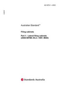 AS 5079.1: 12/16/2003 Filing cabinets, Part 1: Lateral filing cabinets (ANSI BIFMA X5.2-1997, MOD)