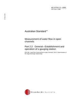 AS 3778.2.2: 03/12/2001 Measurement of water flow in open channels, Part 2.2: General – Establishment and operation of a gauging station