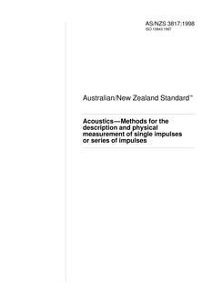 AS/NZS 3817: 01/01/1998 Acoustics – Methods for the description and physical measurement of single impulses or series of impulses