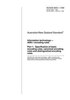 AS/NZS 8825.1: 02/05/1998 Information technology – ASN.1 encoding rules, Part 1: Specification of basic encoding rules, canonical encoding rules and distinguished encoding rules