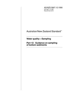 AS/NZS 5667.12: 03/05/1999 Water quality – Sampling, Part 12: Guidance on sampling of bottom sediments AS/NZS 5667.12: 03/05/1999 Water quality – Sampling, Part 12: Guidance on sampling of bottom sediments