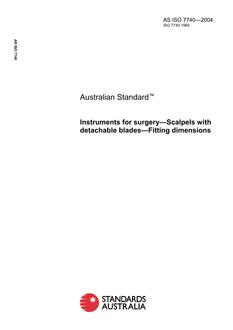 AS ISO 7740: 01/01/2004 Instruments for surgery – Scalpels with detachable blades – Fitting dimensions