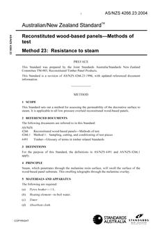 AS/NZS 4266.23: 03/26/2004 Reconstituted wood-based panels – Methods of test, Method 23: Resistance to steam AS/NZS 4266.23: 03/26/2004 Reconstituted wood-based panels – Methods of test, Method 23: Resistance to steam