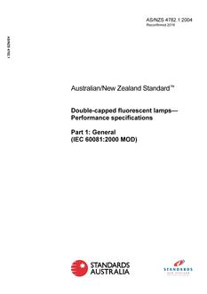 AS/NZS 4782.1: 02/04/2004 Double-capped fluorescent lamps – Performance specifications, Part 1: General (IEC 60081:2000, MOD)