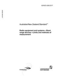 AS/NZS 4268: 02/24/2017 Radio equipment and systems – Short range devices – Limits and methods of measurement