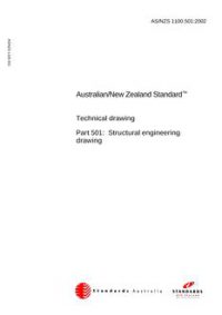 AS/NZS 1100.501: 01/29/2002 Technical drawing, Part 501: Structural engineering drawing