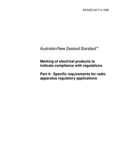 AS/NZS 4417.4: 12/05/1999 Marking of electrical products to indicate compliance with regulations, Part 4: Specific requirements for radio apparatus regulatory requirements