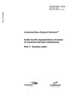 AS/NZS 2632.1: 06/19/2008 Codes for the representation of names of countries and their subdivisions, Part 1: Country codes