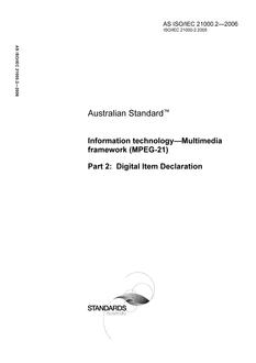 AS ISO IEC 21000.2: 03/10/2006 Information technology – Multimedia framework (MPEG-21), Part 2: Digital Item Declaration