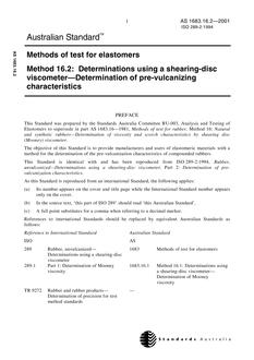 AS 1683.16.2: 01/01/2001 Methods of test for elastomers, Method 16.2: Determinations using a shearing-disc viscometer – Determination of pre-vulcanizing characteristics