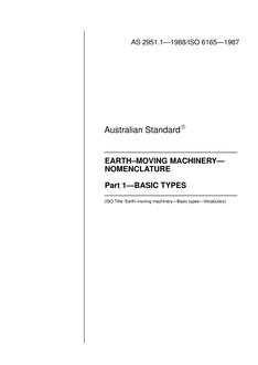 AS 2951.1: 01/01/1988 Earth-moving machinery – Nomenclature – Basic types AS 2951.1: 01/01/1988 Earth-moving machinery – Nomenclature – Basic types