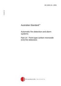 AS 1603.14: 01/01/2001 Automatic fire detection and alarm systems – Point type carbon monoxide (CO) fire detectors