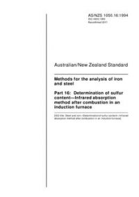 AS/NZS 1050.16: 08/08/1994 Methods for the analysis of iron and steel, Part 16: Determination of sulfur content – Infrared absorption method after combustion in an induction furnace