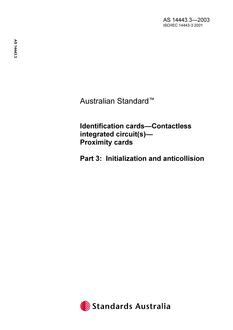 AS 14443.3: 03/31/2003 Identification cards – Contactless integrated circuit(s) – Proximity cards, Part 3: Initialization and anticollision