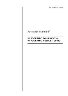 AS 2145: 12/31/1984 Hypodermic equipment – Hypodermic needle tubing