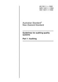 AS 3911.1: 01/01/1992 Guidelines for auditing quality systems – Auditing