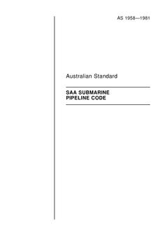 AS 1958: 12/31/1980 Gas and liquid petroleum submarine pipelines (known as the SAA Submarine Pipeline Code)