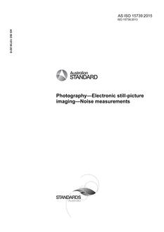 AS ISO 15739: 05/12/2015 Photography – Electronic still-picture imaging – Noise measurements