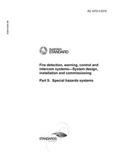 AS 1670.5: 04/21/2016 Fire detection, warning, control and intercom systems – System design, installation and commissioning, Part 5: Special hazards systems