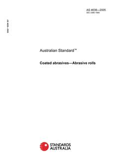 AS 4638: 01/01/2005 Coated abrasives – Abrasive rolls