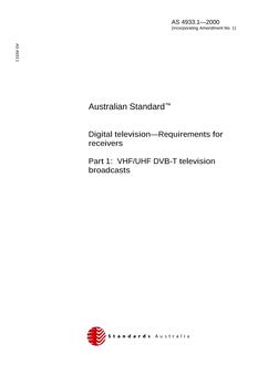 AS 4933.1: 01/01/2000 Digital television – Requirements for receivers – VHF/UHF DVB-T television broadcasts