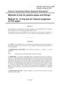 AS/NZS 1462.19(INT): 08/05/1999 Methods of test for plastics pipes and fittings, Method 19: C-ring testy for fracture toughness of PVC pipes