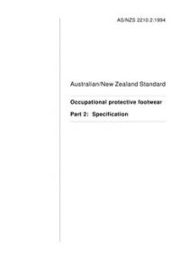 AS/NZS 2210.2: 01/17/1994 Occupational protective footwear, Part 2: Specification