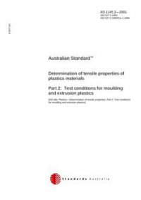 AS 1145.2: 02/27/2001 Determination of tensile properties of plastics materials, Part 2: Test conditions for moulding and extrusion plastics