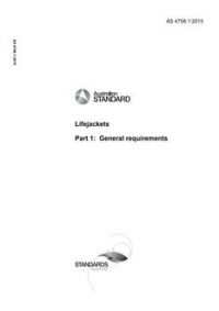 AS 4758.1: 08/13/2015 Lifejackets, Part 1: General requirements