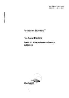 AS 60695.8.1: 06/22/2006 Fire hazard testing, Part 8.1: Heat release – General guidance
