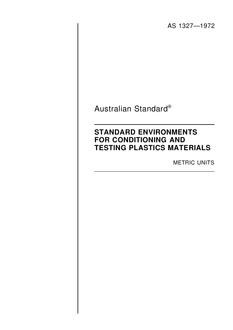 AS 1327: 01/01/1972 Standard environments for conditioning and testing plastics materials AS 1327: 01/01/1972 Standard environments for conditioning and testing plastics materials