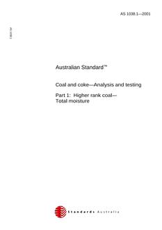 AS 1038.1: 01/01/2001 Coal and coke – Analysis and testing, Part 1: Higher rank coal – Total moisture