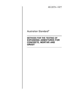 AS 2073: 01/01/1977 Methods for the testing of expanding admixtures for concrete, mortar and grout